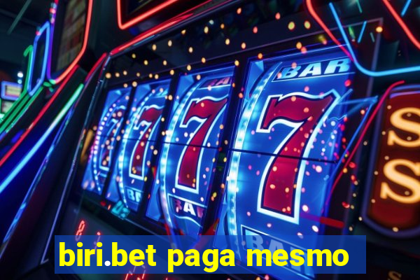 biri.bet paga mesmo